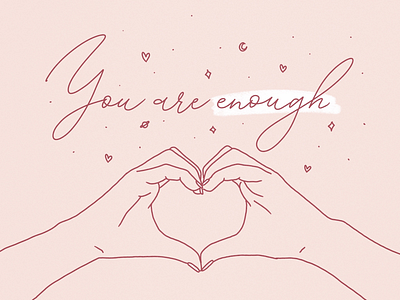 Yo are enough