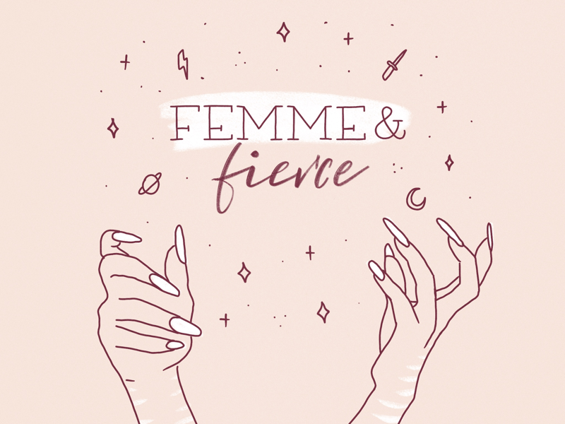 Femme & fierce powerful ilustración illustration lettering equality feminism feminismo feminista feminist femme mujeres empower women