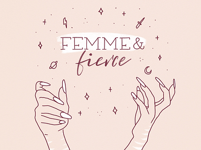 Femme & fierce empower equality feminism feminismo feminist feminista femme illustration ilustración lettering mujeres powerful women