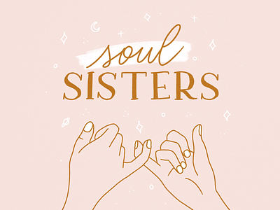 Soul sisters empower equality feminism feminismo feminist feminista femme illustration ilustración lettering mujeres sisters women