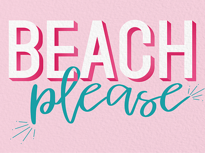 Beach, please design digital lettering illustration illustrator lettering typography vector vector art