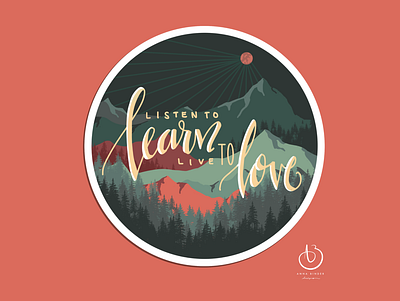 Listen to Learn, Learn to Love, Live to Love design environment flat graphic graphicdesign illustration illustration art nature typography vector