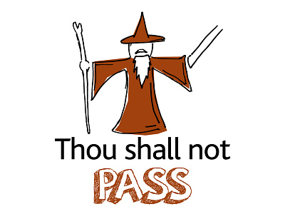 Thou shall not pass design drawing illustration