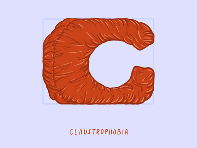 C for Claustrophobia 2d 36 days of type anxiety claustrophobia design digital hand lettering i love type illustration mental health self care type typography