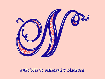 N for Narcissist 2d 36 days of type anxiety design digital flat hand lettering i love type illustration mental health narcissist narcissistic abuse survivor type typography