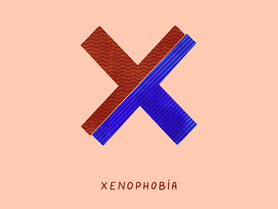 X for Xenophobia 2d 36 days of type anxiety design digital equality equality for all flat hand lettering i love type illustration mental health racism racist type typography xenophobia