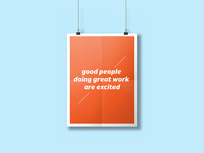 good people doing great work are excited poster