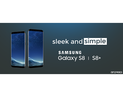 Galaxy S8 Advertisement ad advert advertisements advertisment branding design galaxy logo photoshop samsung