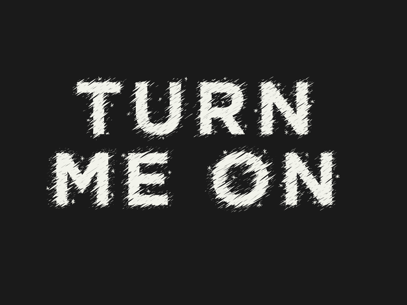 turn-me-on-by-blackholestudio-on-dribbble