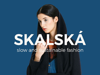 SKALSKÁ slow and sustainable fashion