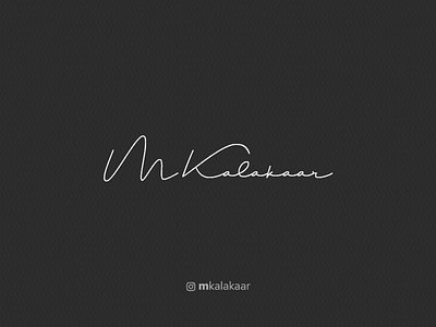 Mkalakaar Signature Logo branding creative dailylogo dailylogochallenge day15 design graphicdesign graphicdesigner kalakaar logo logodesign logodesigner mkalakaar signature font