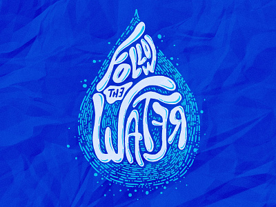 Follow the Water bubbles draw graphic design illustration lettering photoshop procreate water water drop