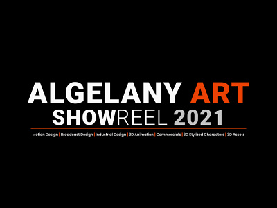 Algelany Art | Showreel - 2021 3d 3ds max animation art c4d cinema4d clean creative demo reel demoreel design illustration logo maya motion design motion graphics reel showreel ui zbrush