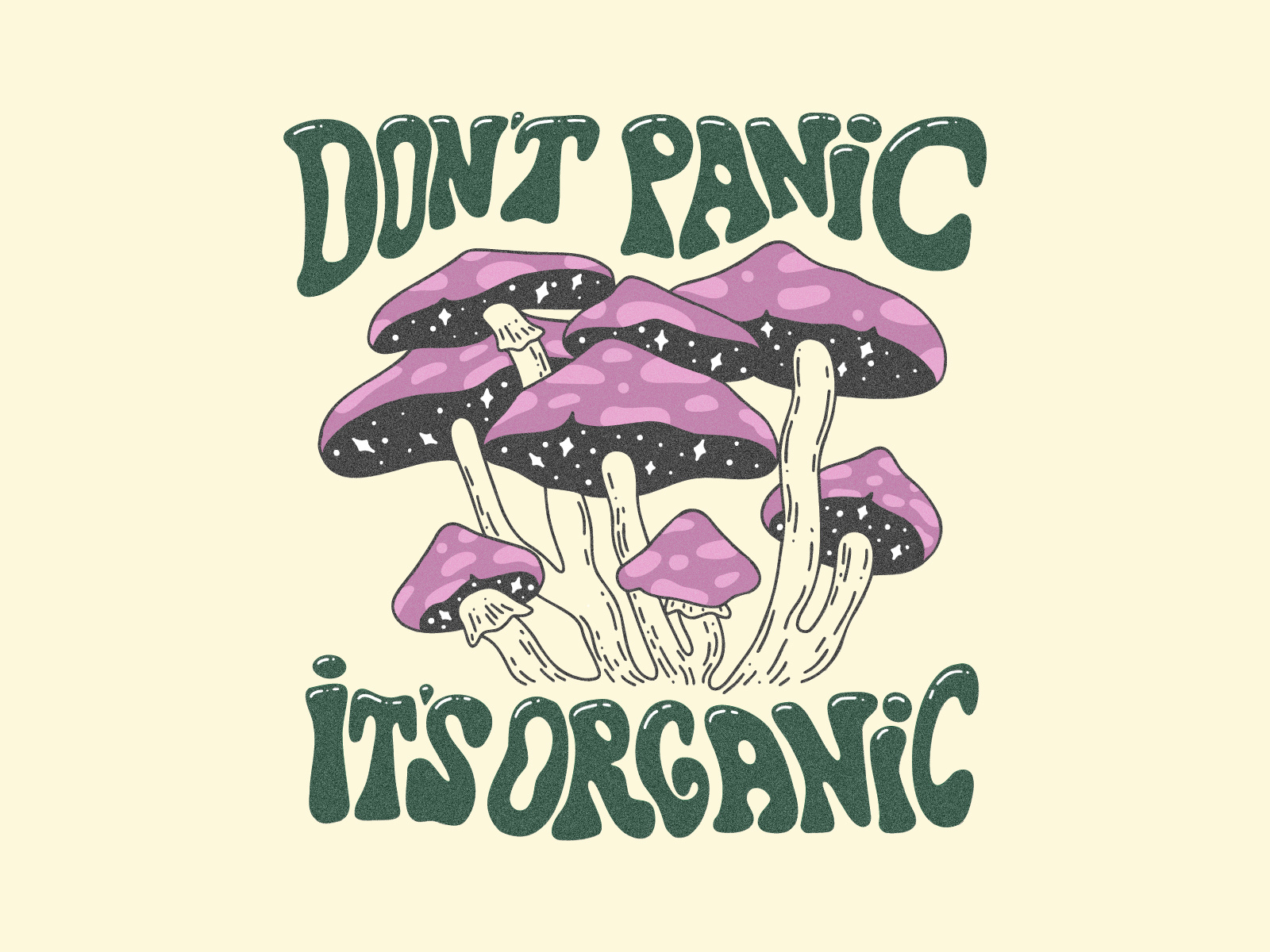 Don't Panic It's Organic by Olha Horetska on Dribbble