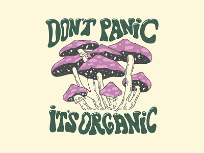 Don't Panic It's Organic 60s 70s art grain graphic design groovy hippie illustration organic type poster quote retro slogan vintage