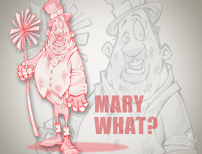 MARY WHAT? cartoon chimney sweep chipdavid design dogwings drawing illustration sketch sketchstories