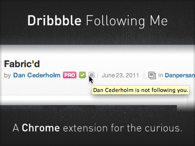 Dribbble Following Me – Chrome Extension v1.0 api chrome dribbble extension follow google