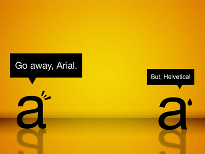 No Longer Friends arial fonts funny helvetica helvetica is a jerk typography