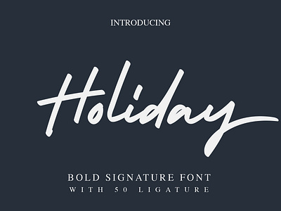 Holiday - signature font