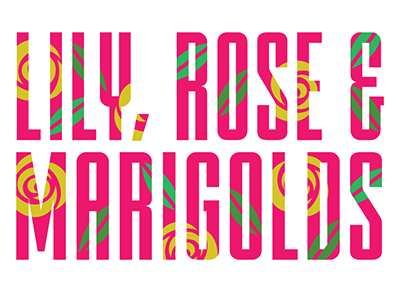 Lily, Rose & Marigolds