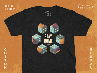 Stay Home. Wear Shirt. hexagonal houses isometric poster psa quarantine shirt simple stay home textured