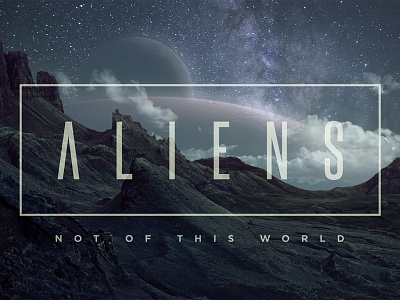 Aliens alien branding dark ethereal landscape photo manipulation planets space stars typography