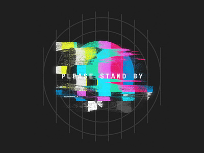 Please Stand By broadcast color bars displacement distorted grid gritty logo signal standby teaser test pattern tv