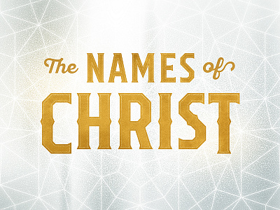 The Names Of Christ Art bright christmas frost geometric golden message pattern polygons snowy typography