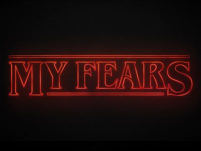 My Fears