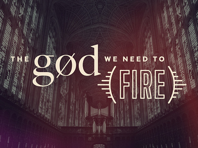 The God We Need to Fire church composition dark easter god message serious typography