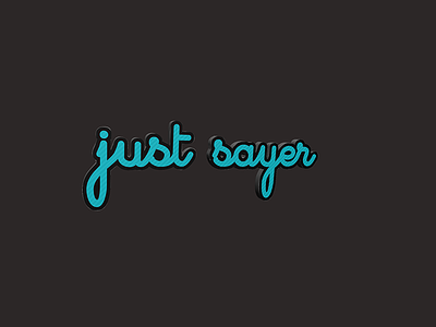 Justsayer Lettering 3d lettering photosho typo