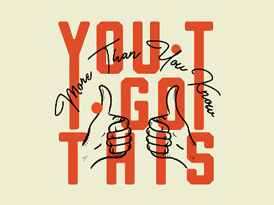You Got This Typography design illustration minimalist modern orange poster red red and black retro simple thumbs up typography vector