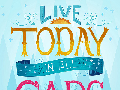 Live today... type work digital handdrawn illustration quote type