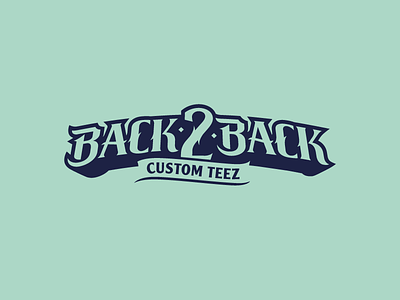 Back 2 Back back 2 back custom print screenprint t shirt type workshop
