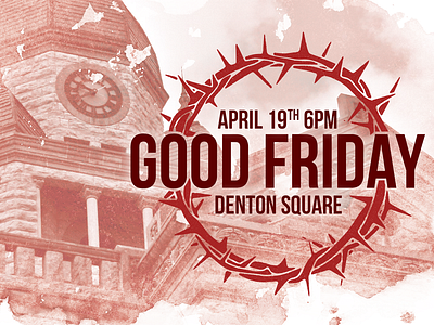 Denton Good Friday church church design church media denton easter good friday jesus