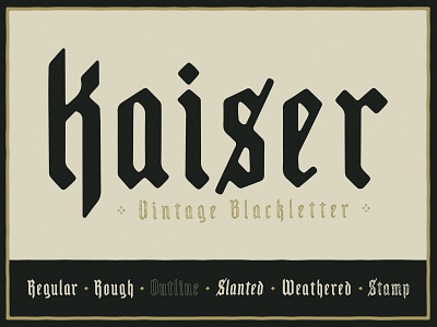 Kaiser - Vintage Blackletter band art branding design font font family grain texture grunge texture hand drawn illustration logo poster art stamp styles texture typography vector vintage