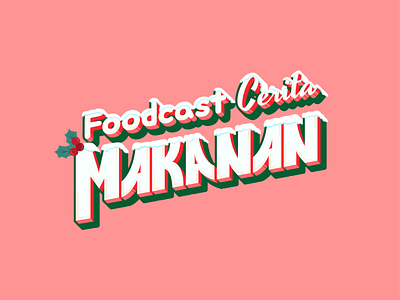 Foodcast Cerita Makanan - Christmas Day Special