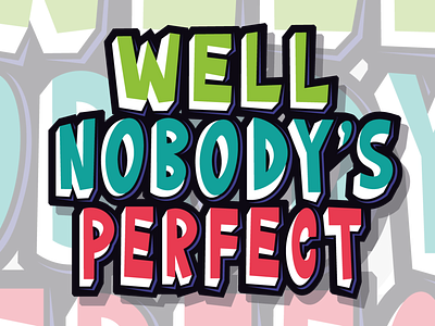 nobody's perfect illistration logo logos vector