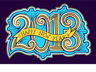 Happy New Year! 2013 hand lettering illustration typography