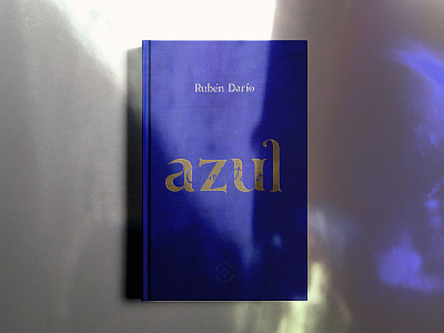 Azul — Display Typography azul azul display blue book bookcover classic display display font elegant font modern nicaragua poet poetry ruben dario typeface typography