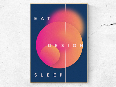 Eat, design, sleep 3/4 (Poster) art direction baugasm bauhaus concept design digital art graphic design poster poster design print print design quotes statement typography typography art visual art