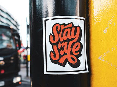 Stay Safe branding design font handlettering instagram lettering logo sticker streetart typography