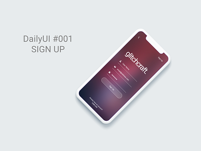001 Sign Up adobe xd dailyui dailyui001 design glitch mobile mwdesign ui