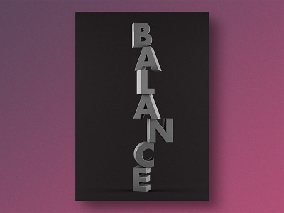 Balance 3d 3d art cinema 4d design editorial experiment graphic design personal project poster poster design print print design render type typography