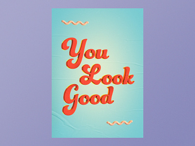 You Look Good