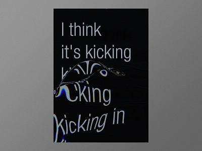 I think it's kicking in 3d 3d art cinema 4d editorial experiment helvetica personal project poster poster design print print design type typogaphy typographic poster