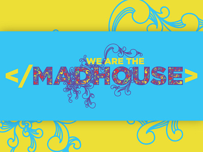 We Are The Madhouse