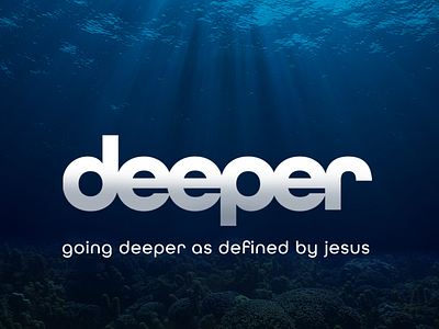 Deeper adobe christian church graphic design illustrator photoshop series water