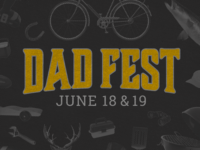 Dad Fest - Father's Day adobe christian church dad dad fest design fathers day graphic design illustration illustrator photoshop series