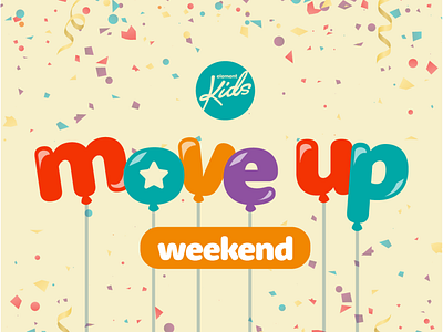 Kids Move Up Weekend
